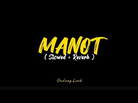 MANOT - NAYLA FARDILA (GILDCOUSTIC) SLOWED + REVERB || SEDIH MBOK TINGGAL LUNGO!!!