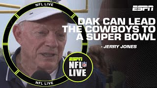 Jerry Jones is confident Dak Prescott can lead the Cowboys to a Super Bowl | NFL Live