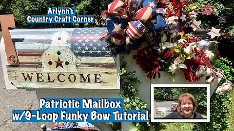 🇺🇸Patriotic Mail Box - w/ 9 Loop Funky Bow Tutorial🇺🇸