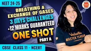 Breathing And Exchange of Gases - One Shot Part - A | CBSE Class 11 Biology | NEET 2024 - 2025