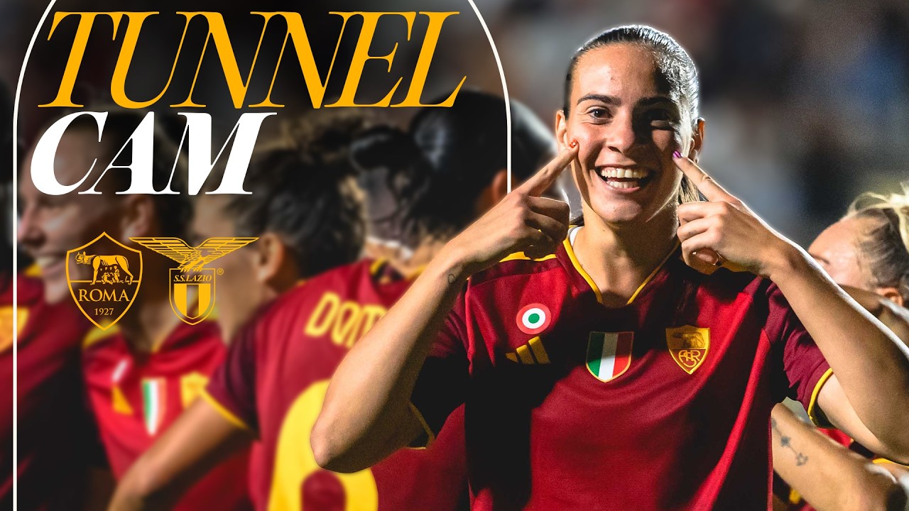 BEHIND THE SCENES | ROMA 3-1 LAZIO | AS Roma Women Tunnel Cam 2026-27