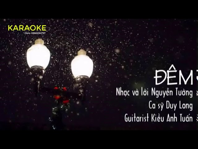 ĐÊM - Sáng tác Nguyễn Tường, Karaoke Tone Am gốc của Cs Duy Long, Guitar Kiều Anh Tuấn