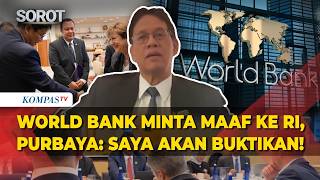 EKSKLUSIF! World Bank Minta Maaf ke RI, Purbaya: Saya Akan Buktikan Kalian Salah