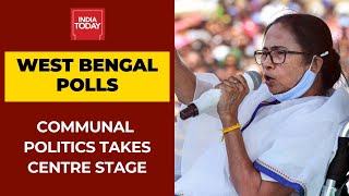 BJP Vs TMC: Communal Politics Centre Stage In West Bengal