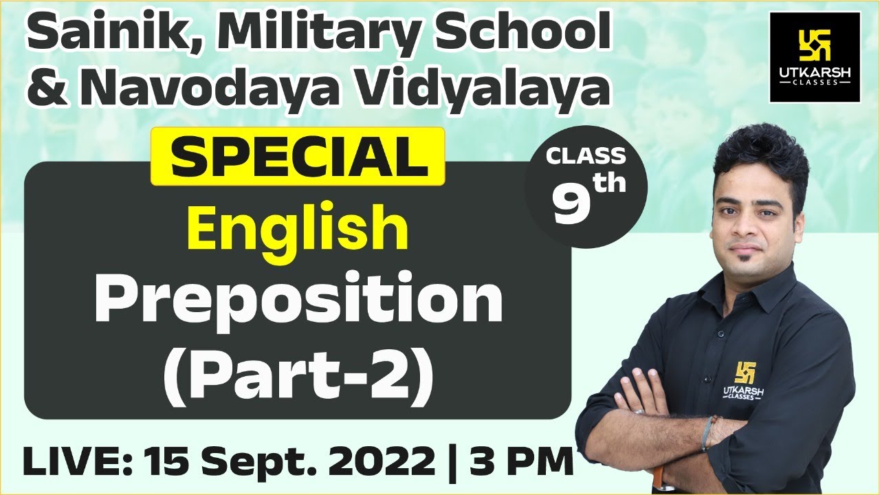 Preposition Part 02 L English L Class 9th L Shrawan Sir Utkarsh Preposition part 02 l english l class 9th l shrawan sir utkarsh
