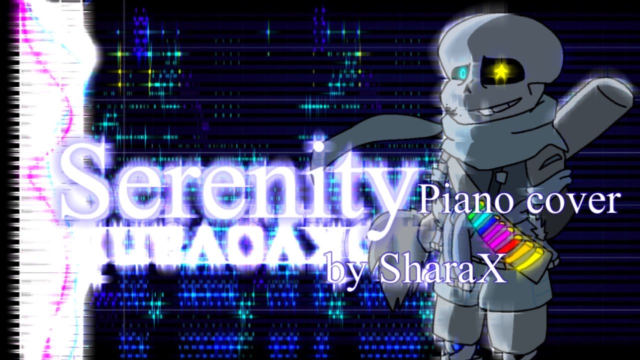 【Piano cover】Serenity(Tokyovania SharaX remix)【リクエスト】