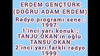 Erdem Gençtürk Doğru Adam Erdem 1Inci Yarı Tanju Okanın Oğlu Tansu Okan 19972 Yarı Diğer1999
