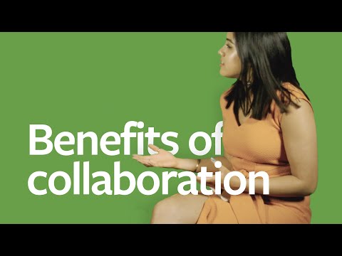 What are the benefits of collaboration?