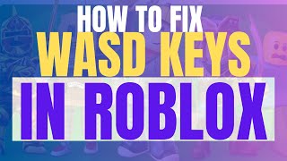 How To Fix Roblox WASD keys Not Working 2025 (Quick & Easy Guide)