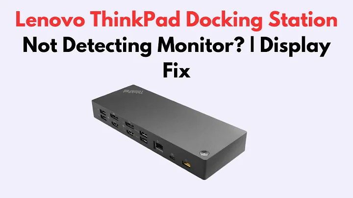 Lenovo ThinkPad Docking Station Not Detecting Monitor? | Display Fix