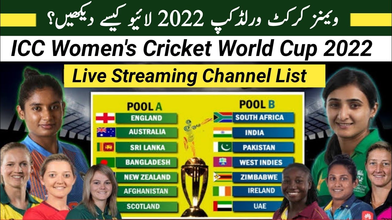 ICC Womens Cricket World Cup 2022 Live Streaming TV Channel List Live Women World Cup 2022