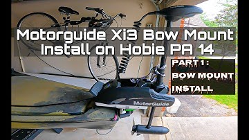 Bow Mount Motorguide Xi3 Install on Hobie PA 14 (Part 1 of 3 - Bow Mount Plate Install)