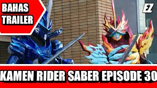 bahas trailer# kamen rider saber episode 30