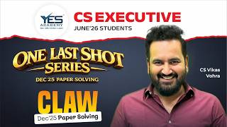 Company Law Dec 25 Paper Solving | One Last Shot Revision for CS Executive June 26 | CS Vikas Vohra