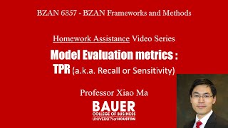 [BZAN6357 Framework] HW Assist - calculate TPR aka Recall (two approaches) | Bauer@UH BZAN PythonBA News