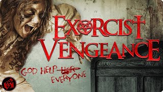 EXORCIST VENGEANCE