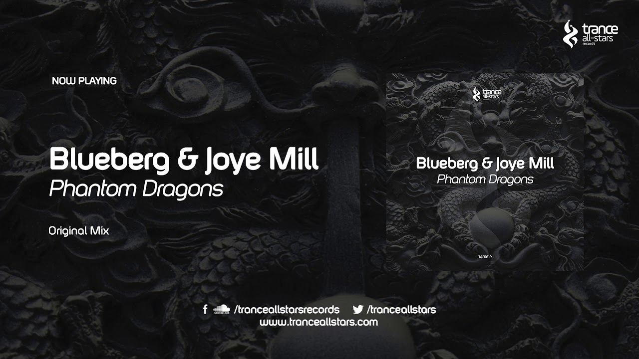 Watch Blueberg & Joye Mill - Phantom Dragons (Original Mix) on YouTube Watch Blueberg & Joye Mill - Phantom Dragons (Original Mix) on YouTube