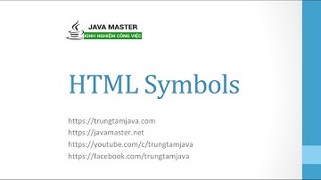 HTML 09 - HTML Symbols - Trung Tâm Java Master
