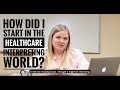 How did I start in the Healthcare Interpreting World | Rashelle