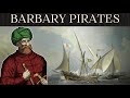 How Dangerous Were The Barbary Pirates 60 Seconds History How Dangerous Were The Barbary Pirates 60 Seconds History