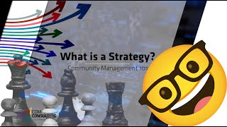 What is a Strategy? - Community Management 101