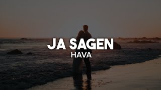 Hava - Ja sagen (Lyrics) | nieverstehen