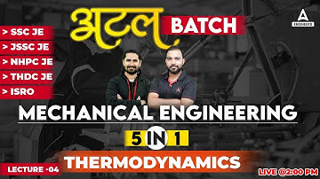 Thermodynamics Mechanical Engineering #4 | SSC JE, JSSC JE, NHPC JE & THDC JE Mechanical Classes