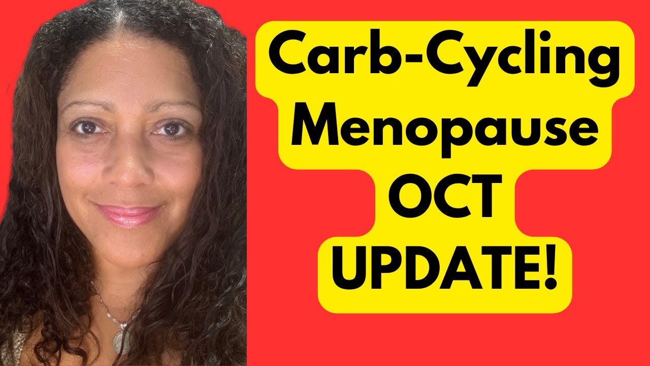 Carb Cycling For Weight Loss During Menopause OCT UPDATE! menopause health YouTube