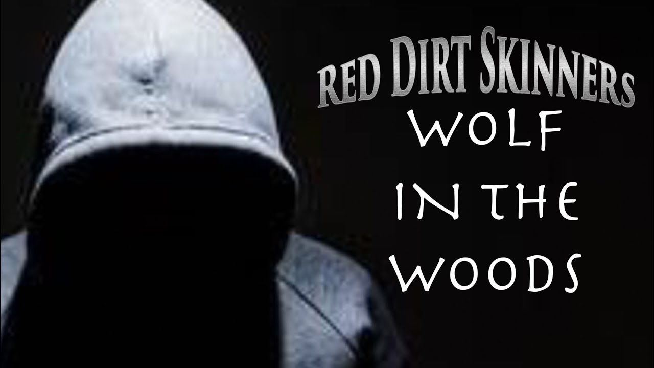 Wolf In The Woods | Red Dirt Skinners | From the album Bear With Us
