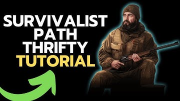 The Survivalist Path THRIFTY - EASY Quest Tutorial EFT
