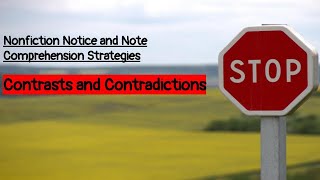 Nonfiction Notice and Note  Contrasts and Contradictions