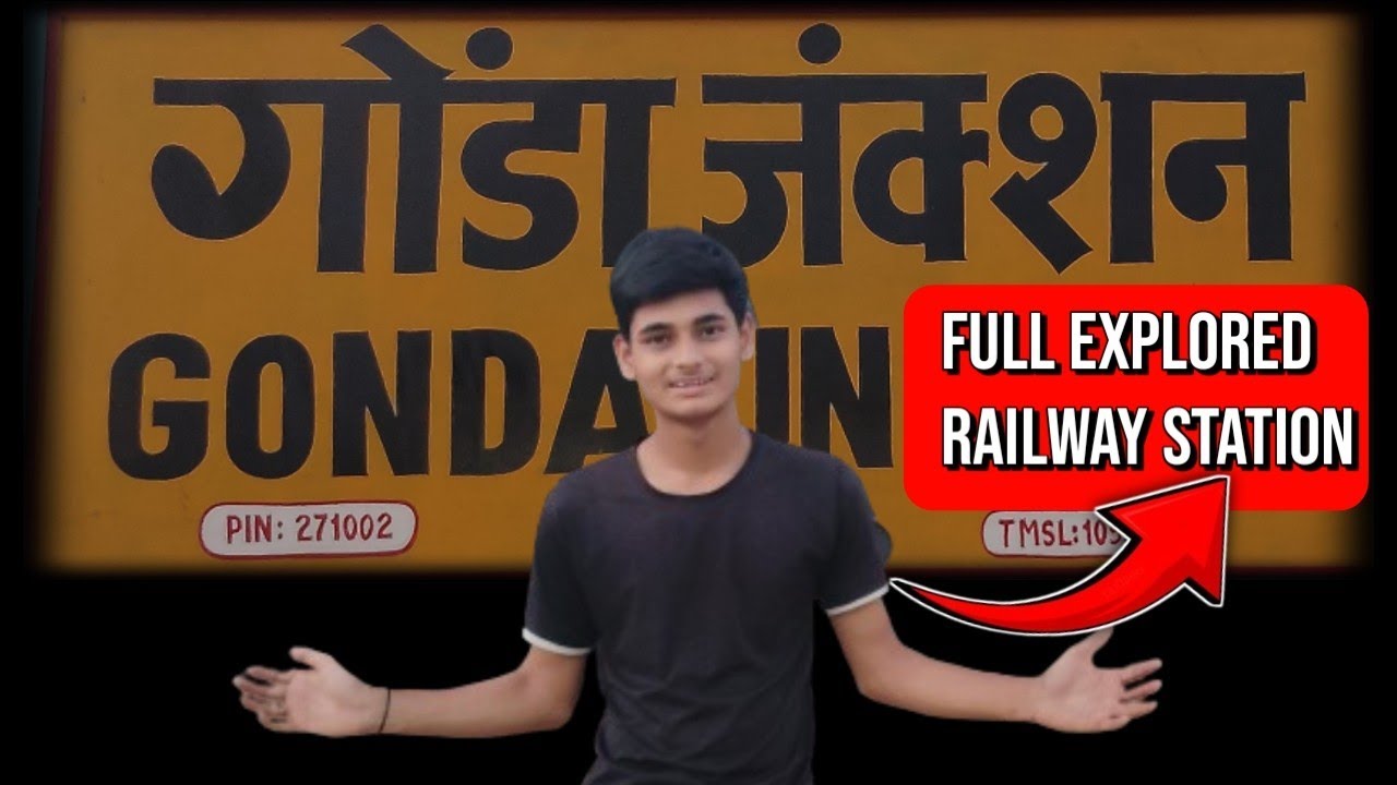 Gonda Railway Station Explored | Gonda Station Exploring | Gonda Station Review | Gonda Vlog