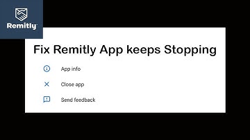 Fix Remitly App Keeps Stopping | Remitly App Crash Issue | Remitly App | PSA 24