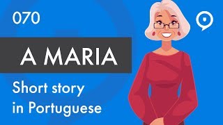 Learn European Portuguese (Portugal) - Short story for beginners