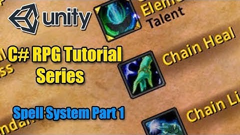 Unity RPG Tutorial - Spell System Part 1