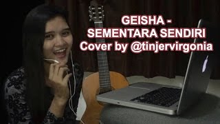 Geisha - Sementara sendiri (COVER)