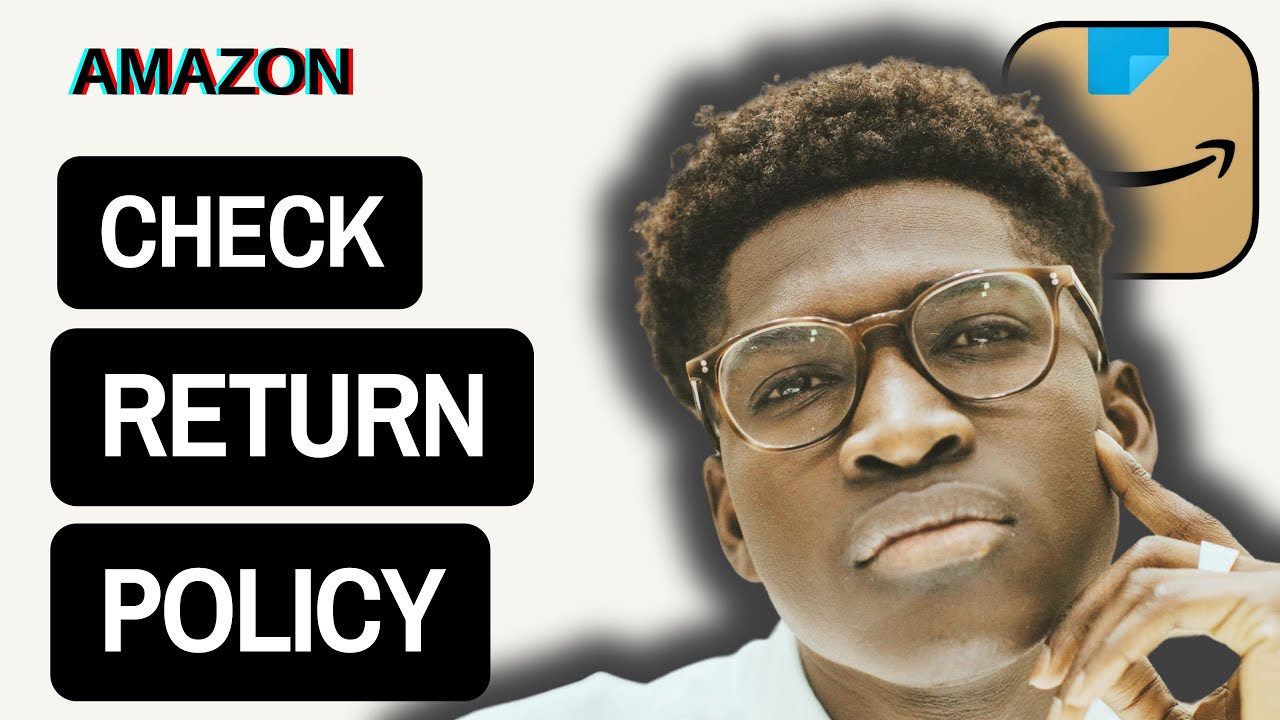 How to See the Return policy on amazon - YouTube