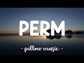 Perm  bruno mars lyrics 