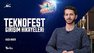 Teknofest Girişim Hikâyeleri I Alaca Maker I Muhammed Alaca