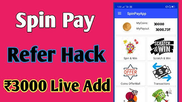 Spin Pay Refer Hack Live Add 3000₹ !! Spin Pay Hack