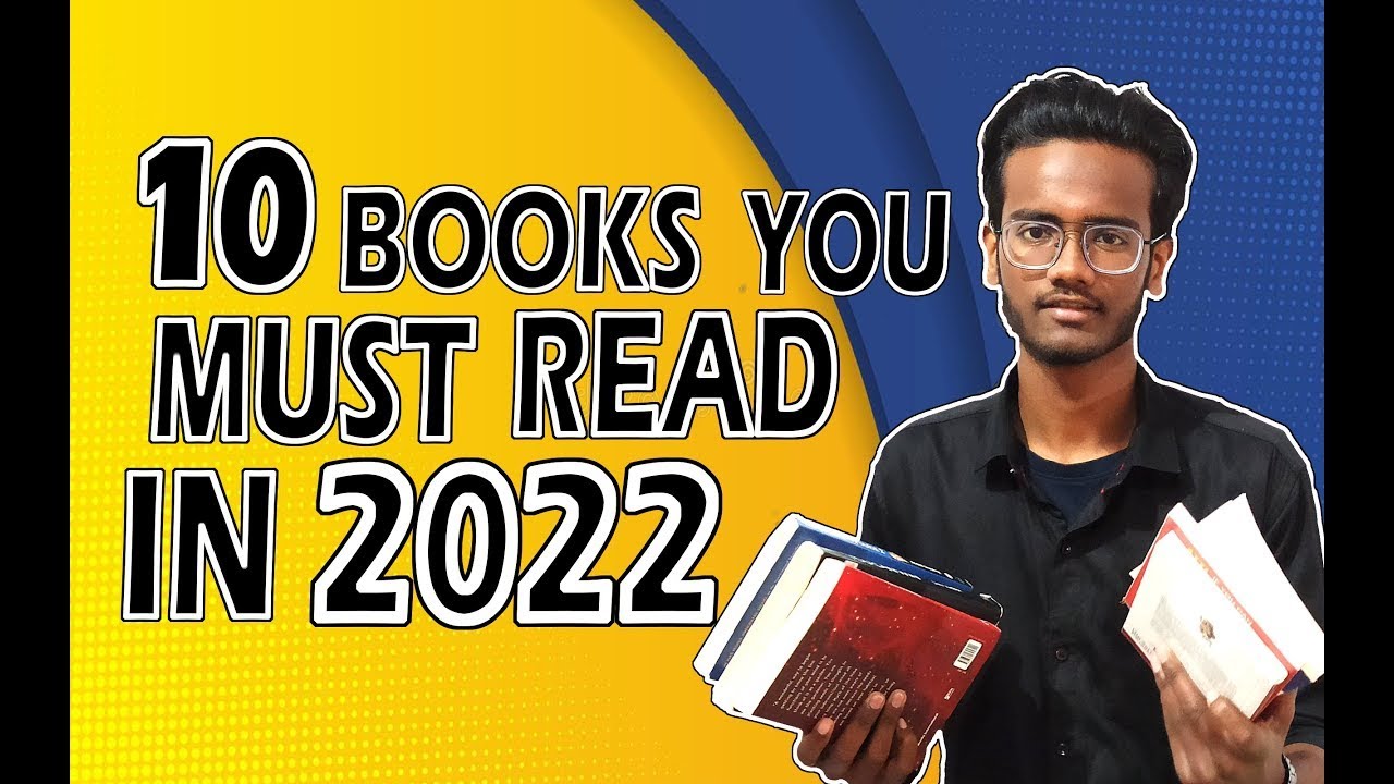 10 Must Read Books In 2022 Best Books For Beginners Which Books Are 10-must-read-books-in-2022-best-books-for-beginners-which-books-are
