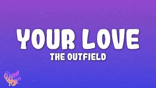 The Outfield - Your Love