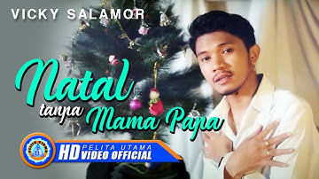 Vicky Salamor - NATAL TANPA MAMA PAPA || Lagu Natal (Official Music Video)