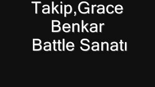 Takip,Grace,Benkar  - Battle Sanatı ( 2013 ) Resimi
