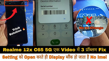 Realme 12x C65 एक Video में 3 प्रॉब्लम Fix | Setting को Open करते ही Display ब्लैंक हो जाता है