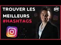 📲 TROUVER les Meilleurs HASHTAGS pour Gagner PLUS D'ABONNÉS Sur INSTAGRAM !