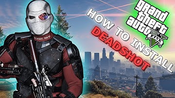 GTA 5 Mods - DEADSHOT SUICIDE SQUAD MOD! installation [step by step tutorial] 2024
