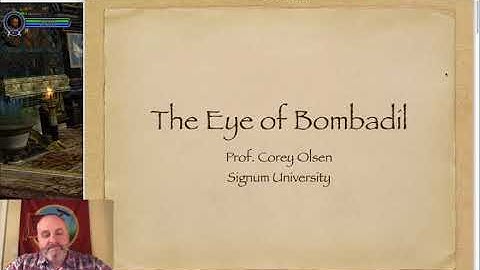 Exploring the Lord of the Rings 35: The Eye of Bombadil