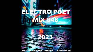 ELECTRO POET  mix 048