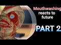 MOUTHWASHING Reacts To Future![PART 2] [GCRV]